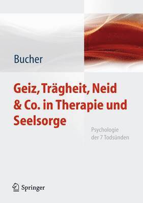 Geiz, Trgheit, Neid & Co. in Therapie und Seelsorge 1