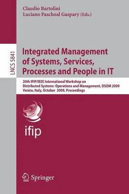 Claudio Bartolini, Luciano Paschoal Gaspary - Integrated Management of Systems, Services, Processes and People in IT, Häftad