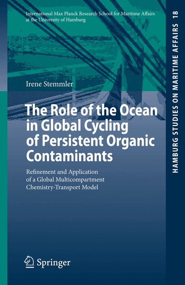Irene Stemmler - Role of the Ocean in Global Cycling of Persistent Organic Contaminants, Häftad