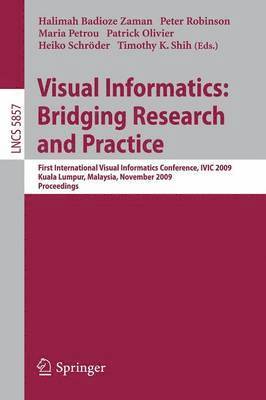 Visual Informatics: Bridging Research and Practice 1