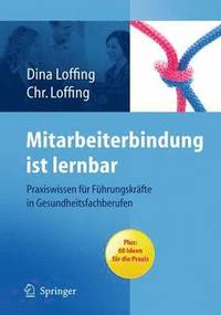 bokomslag Mitarbeiterbindung ist lernbar