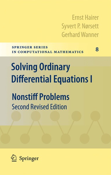 Ernst Hairer, Syvert P. Nørsett, Gerhard Wanner - Solving Ordinary Differential Equations I, Häftad