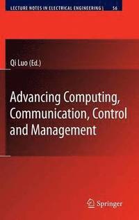 bokomslag Advancing Computing, Communication, Control and Management