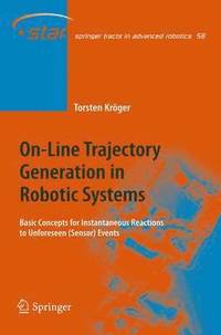bokomslag On-Line Trajectory Generation in Robotic Systems