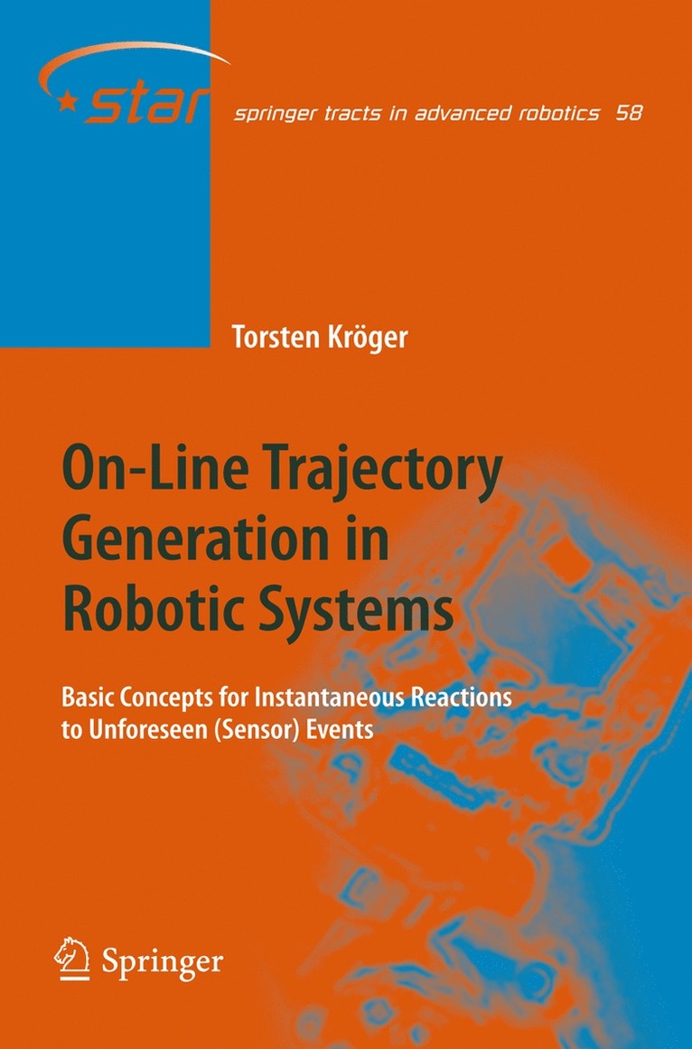 On-Line Trajectory Generation in Robotic Systems 1