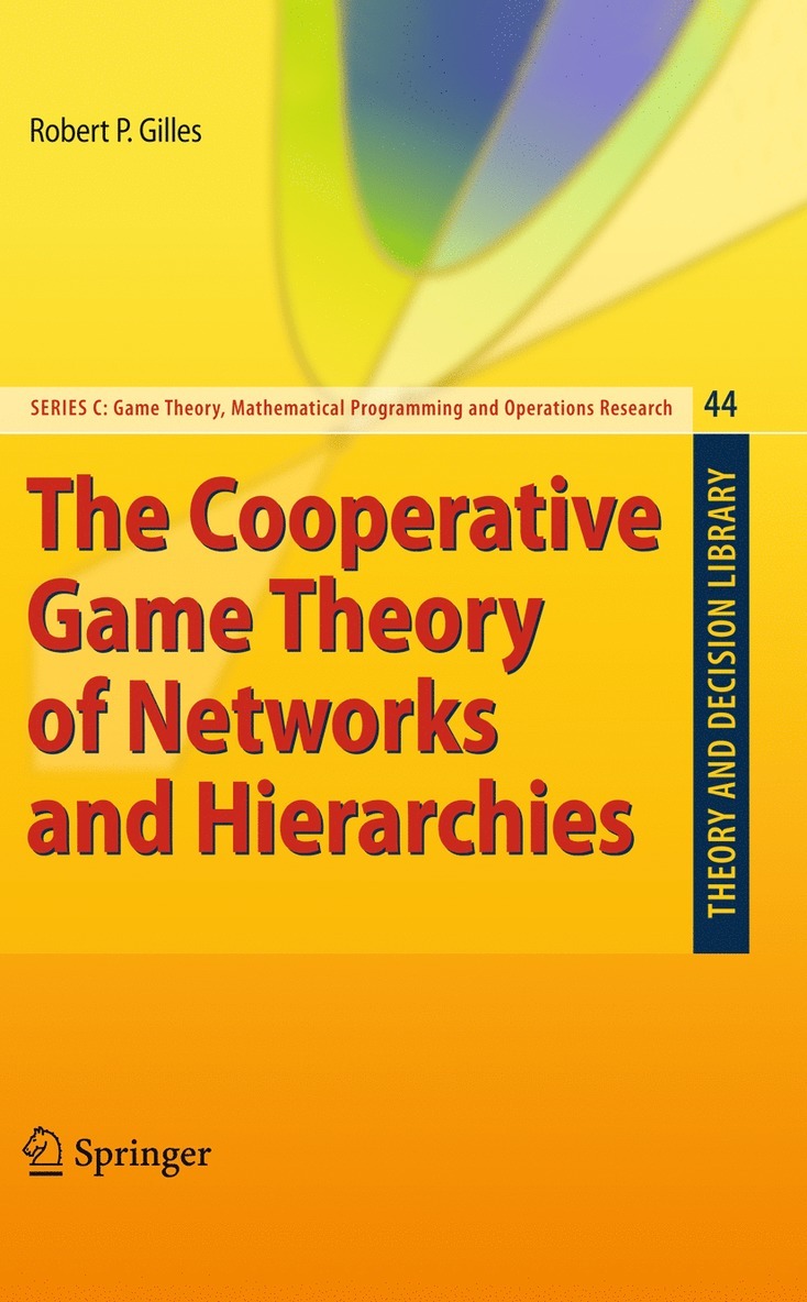 The Cooperative Game Theory of Networks and Hierarchies 1