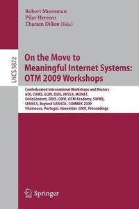 bokomslag On the Move to Meaningful Internet Systems: OTM 2009 Workshops