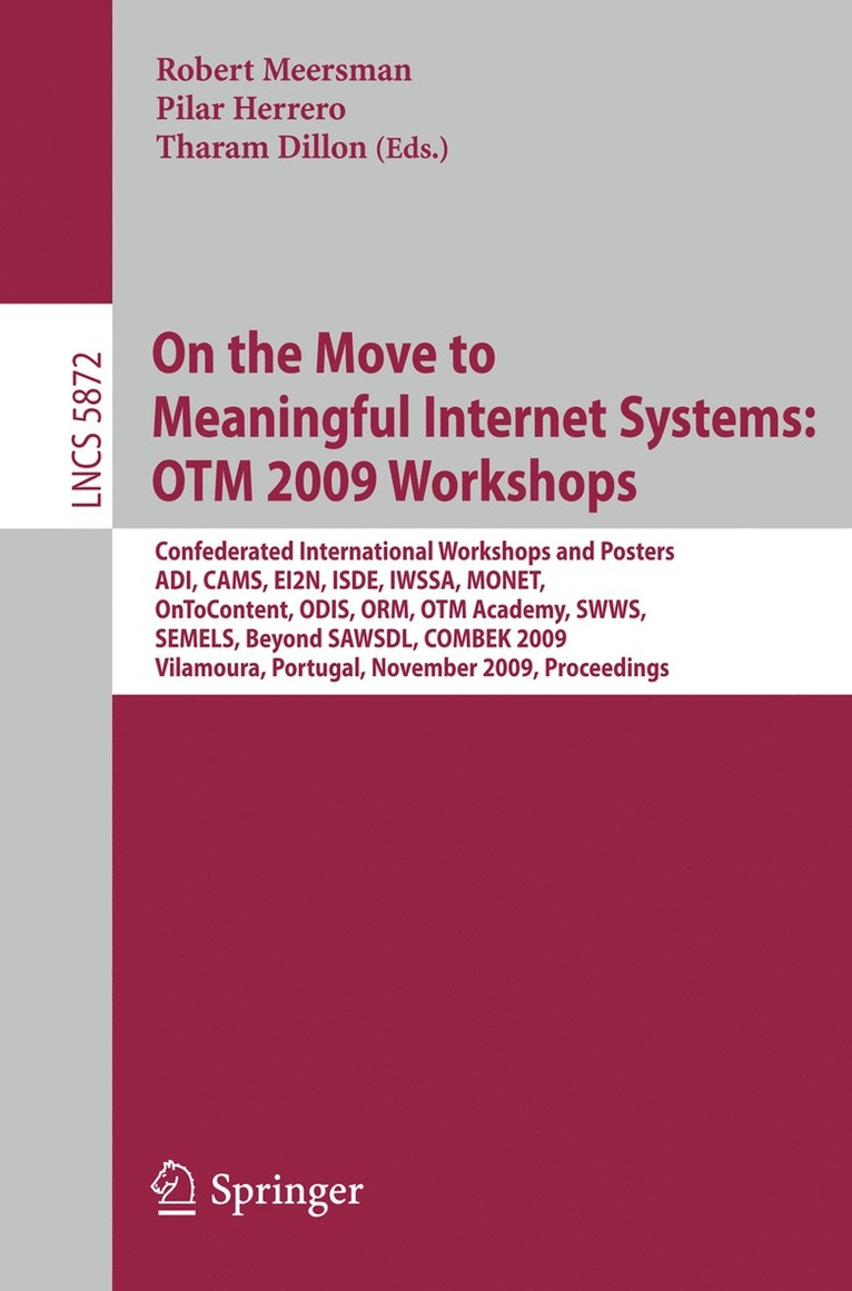 Robert Meersman, Pilar Herrero, Tharam Dillon - On the Move to Meaningful Internet Systems: OTM 2009 Workshops, Häftad