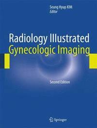 bokomslag Radiology Illustrated: Gynecologic Imaging