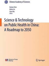 bokomslag Science & Technology on Public Health in China: A Roadmap to 2050