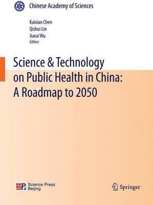 bokomslag Science & Technology on Public Health in China: A Roadmap to 2050