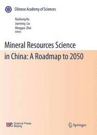 bokomslag Mineral Resources Science and Technology in China: A Roadmap to 2050