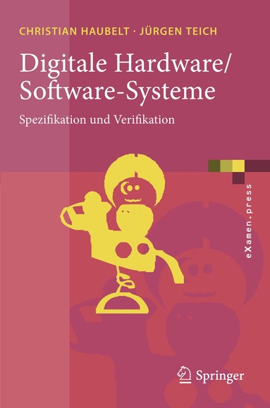 Christian Haubelt, Jürgen Teich - Digitale Hardware/Software-Systeme, Häftad
