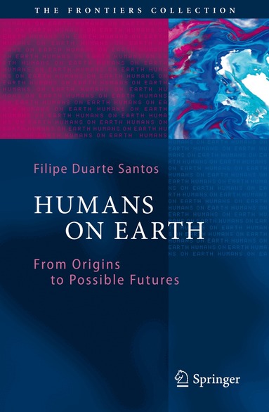 Filipe Duarte Santos - Humans on Earth, Inbunden