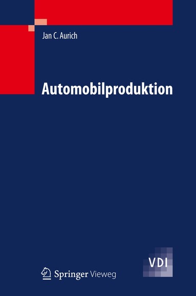 Jan C. Aurich - Automobilproduktion, Inbunden