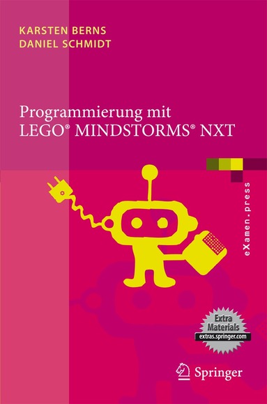 Karsten Berns, Daniel Schmidt - Programmierung mit LEGO Mindstorms NXT, Häftad