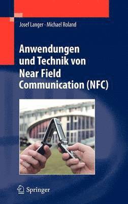 bokomslag Anwendungen und Technik von Near Field Communication (NFC)