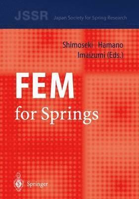 Masayoshi Shimoseki, Toshio Hamano, Toshiyuki Imaizumi - FEM for Springs, Häftad