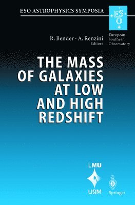 Ralf Bender, Alvio Renzini - Mass of Galaxies at Low and High Redshift, Häftad