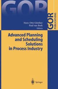 bokomslag Advanced Planning and Scheduling Solutions in Process Industry