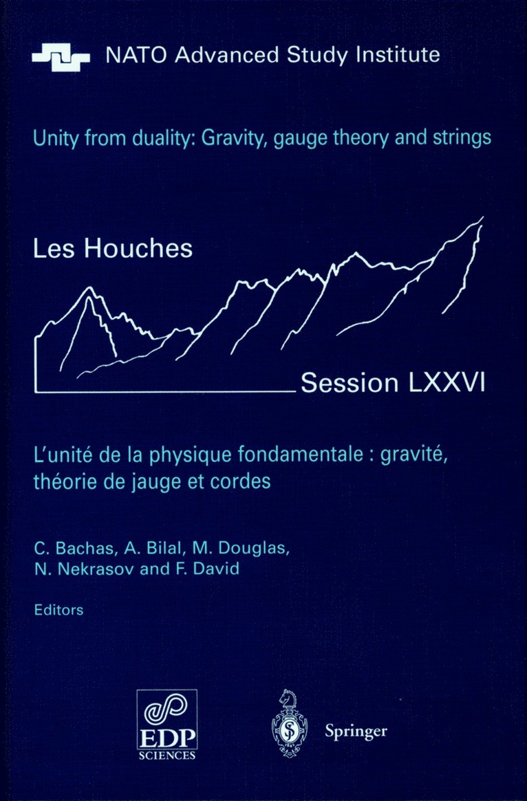 Constantin P. Bachas, Adel Bilal, Michael R. Douglas, Nikita A. Nekrasov, Francois David - Unity from Duality: Gravity, Gauge Theory and Strings, Häftad