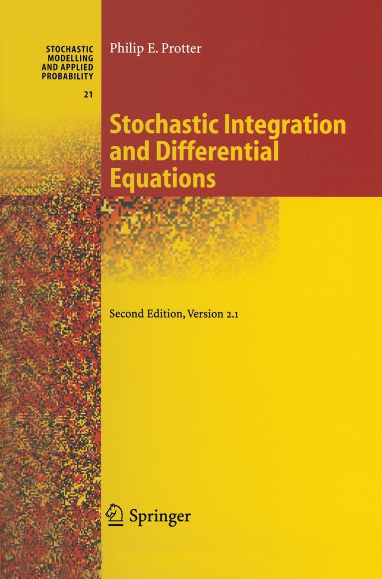 Philip Protter - Stochastic Integration and Differential Equations, Häftad