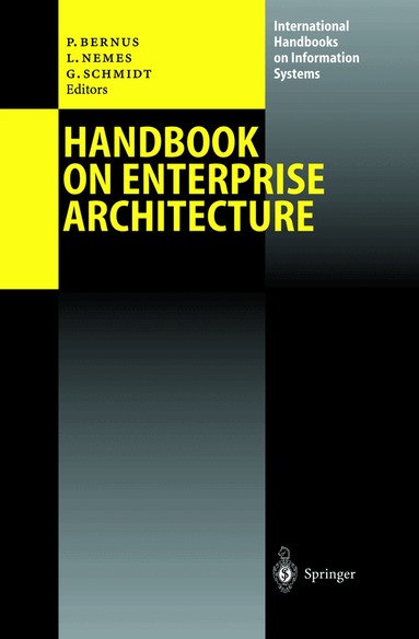 Peter Bernus, Laszlo Nemes, Günter Schmidt - Handbook on Enterprise Architecture, Häftad