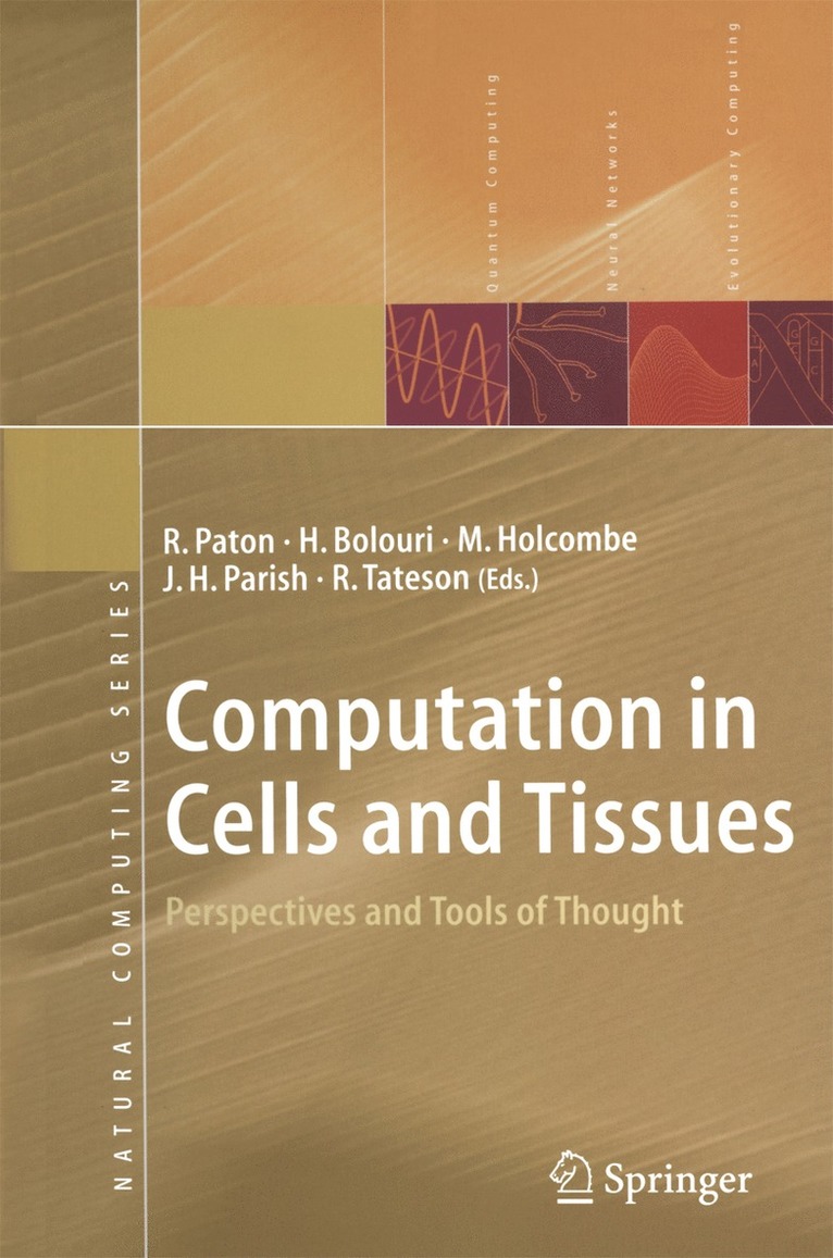 R. Paton, Hamid Bolouri, W. Michael L. Holcombe, J. Howard Parish, Richard Tateson - Computation in Cells and Tissues, Häftad
