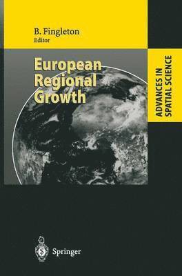 Bernard Fingleton - European Regional Growth, Häftad