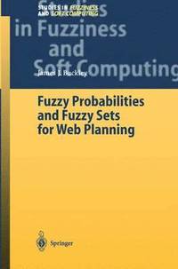 bokomslag Fuzzy Probabilities and Fuzzy Sets for Web Planning