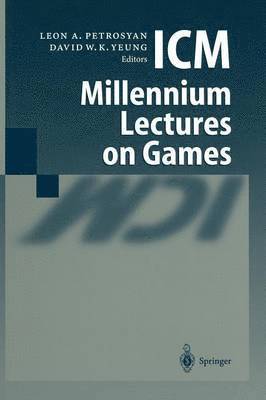 Leon A. Petrosjan, David W.K. Yeung, Leon a. Petrosjan, David W. K. Yeung - ICM Millennium Lectures on Games, Häftad