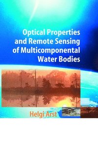 bokomslag Optical Properties and Remote Sensing of Multicomponental Water Bodies