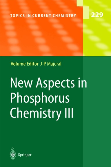 Jean-Pierre Majoral - New Aspects in Phosphorus Chemistry III, Häftad