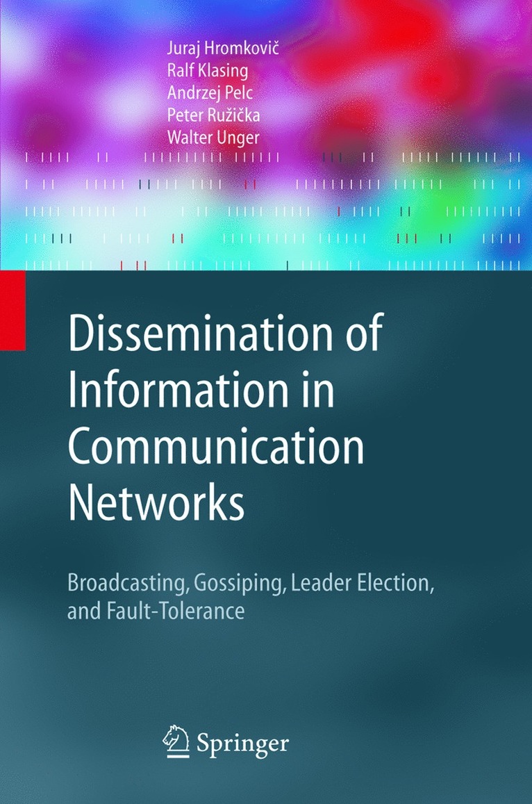 Dissemination of Information in Communication Networks 1