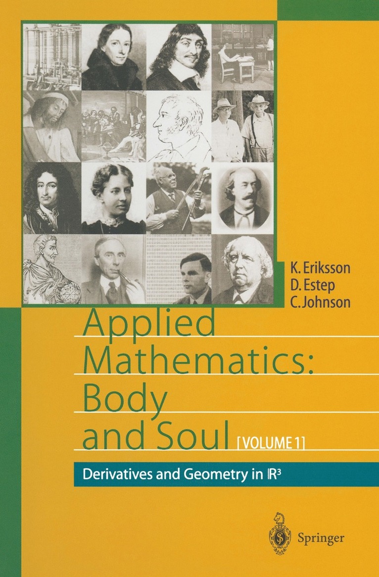 Kenneth Eriksson, Donald Estep, Claes Johnson - Applied Mathematics: Body and Soul, Häftad