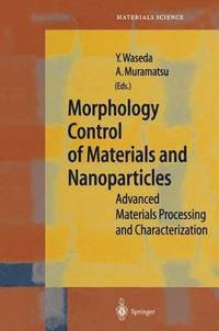 bokomslag Morphology Control of Materials and Nanoparticles
