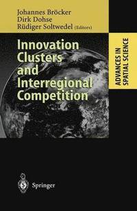bokomslag Innovation Clusters and Interregional Competition