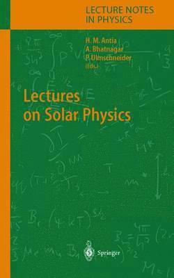 bokomslag Lectures on Solar Physics