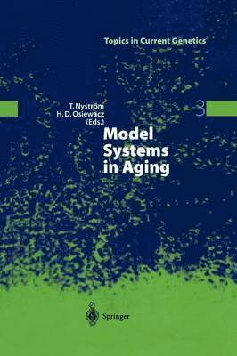 Thomas Nystrom, Heinz D. Osiewacz, Thomas Nyström - Model Systems in Aging, Häftad