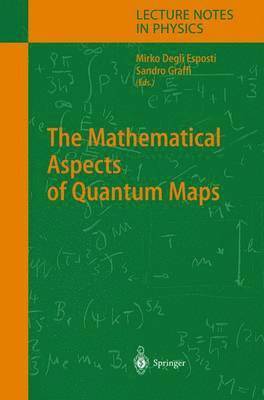 bokomslag The Mathematical Aspects of Quantum Maps