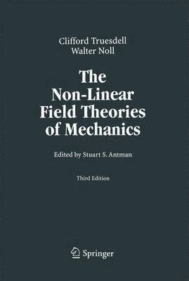 The Non-Linear Field Theories of Mechanics 1