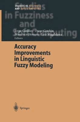 Accuracy Improvements in Linguistic Fuzzy Modeling 1