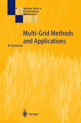 Wolfgang Hackbusch - Multi-Grid Methods and Applications, Häftad