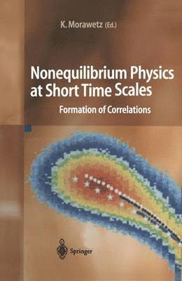 Nonequilibrium Physics at Short Time Scales 1