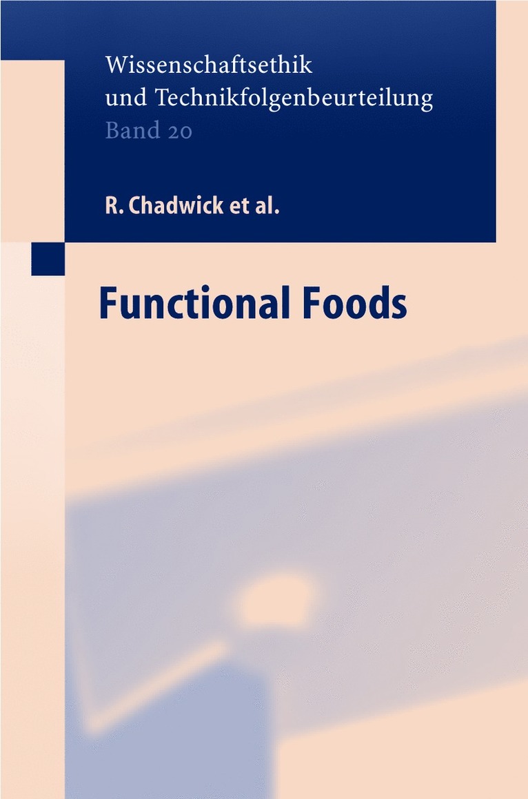 R. Chadwick, S. Henson, B. Moseley, G. Koenen, M. Liakopoulos, C. Midden, A. Palou, G. Rechkemmer, D. Schröder, A. von Wright, D. Schroder, A. Von Wright - Functional Foods, Häftad