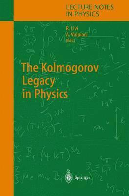 Angelo Vulpiani, Roberto Livi - Kolmogorov Legacy in Physics, Häftad