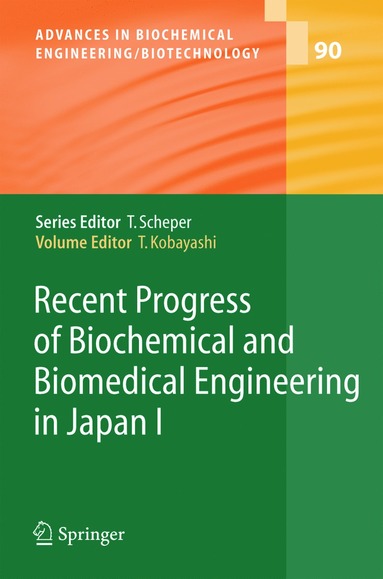 bokomslag Recent Progress of Biochemical and Biomedical Engineering in Japan I