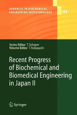 bokomslag Recent Progress of Biochemical and Biomedical Engineering in Japan II