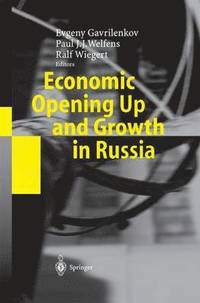 bokomslag Economic Opening Up and Growth in Russia