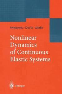 bokomslag Nonlinear Dynamics of Continuous Elastic Systems